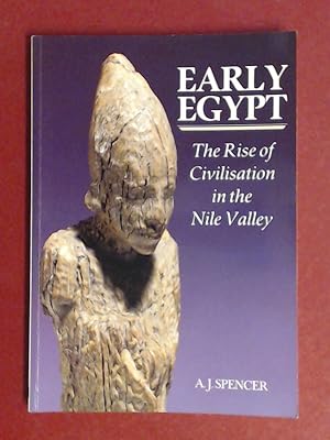 Bild des Verkufers fr Early Egypt. The rise of civilisation in the Nile Valley. zum Verkauf von Wissenschaftliches Antiquariat Zorn