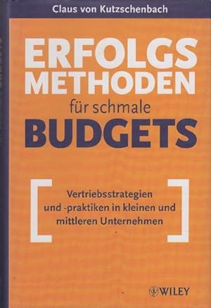Seller image for Erfolgsmethoden fr schmale Budgets : Vertriebsstrategien und -praktiken in kleinen und mittleren Unternehmen for sale by bcher-stapel
