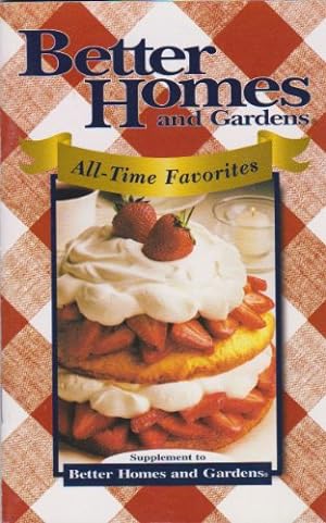 Immagine del venditore per ALL TIME FAVORITES (Supplement to: BETTER HOMES AND GARDENS) (Copyright 2003 by Meredith Corporation) (Cookbook Paperback) venduto da InventoryMasters