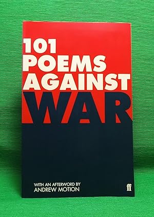 Imagen del vendedor de 101 Poems Against War a la venta por Wormhole Books