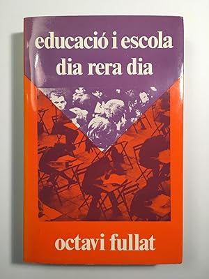 Imagen del vendedor de Educaci i Escola dia rera dia a la venta por SELECTA BOOKS