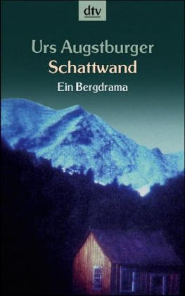Immagine del venditore per Schattwand: Ein Bergdrama venduto da Eichhorn GmbH