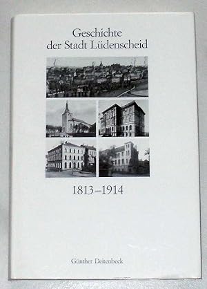 Geschichte der Stadt Lüdenscheid 1813 - 1914. SIGNIERT !