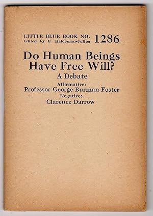 Image du vendeur pour DO HUMAN BEINGS HAVE FREE WILL?: A DEBATE (LITTLE BLUE BOOK NO. 1286) mis en vente par Champ & Mabel Collectibles