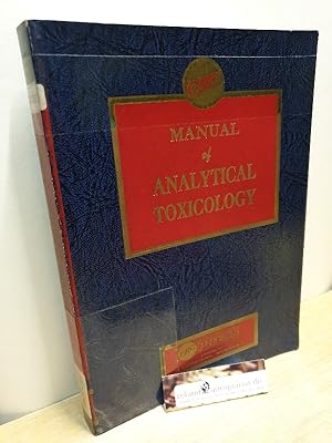 Imagen del vendedor de Manual of Analytical Toxicology a la venta por Roland Antiquariat UG haftungsbeschrnkt