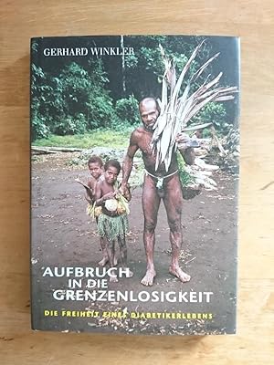 Aufbruch in die Grenzenlosigkeit - Die Freiheit eines Diabetikerlebens