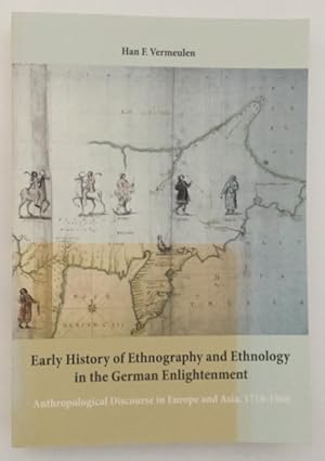 Early history of ethnography and ethnology in the German Enlightenment: Anthropological discourse...