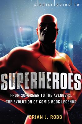 Seller image for A Brief History of Superheroes (Paperback or Softback) for sale by BargainBookStores