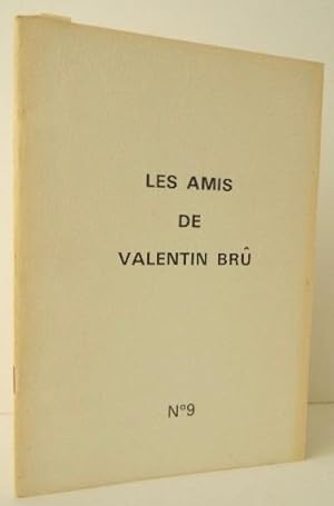 LES ARTISTES. Les amis de Valentin Brû N° 9.