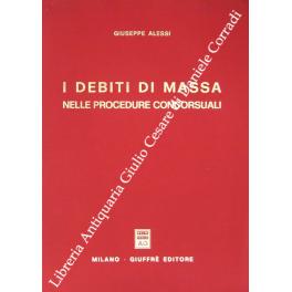 Immagine del venditore per I debiti di massa nelle procedure concorsuali venduto da Libreria Antiquaria Giulio Cesare di Daniele Corradi