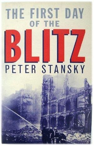 Bild des Verkufers fr The First Day of the Blitz zum Verkauf von PsychoBabel & Skoob Books