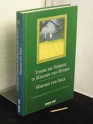 Stimme des Nordens in Märchen und Mythen - Märchen und Seele - Forschungsbeiträge aus der Welt de...