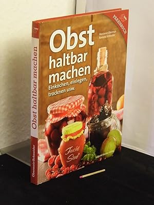 Obst haltbar machen - Einkochen, einlegen, trocknen usw. -