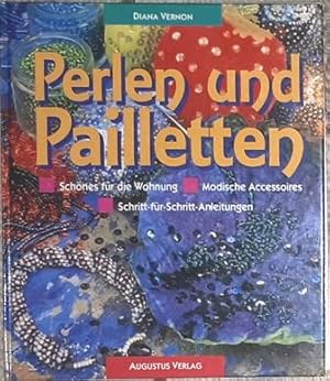 Perlen und Pailletten. Schönes für die Wohnung. Modische Accessoires. Schritt - für - Schritt - A...