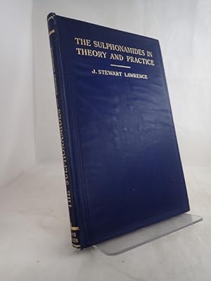 The Sulphonamides in Theory and Practice