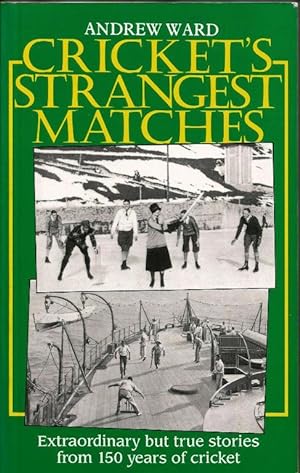 Seller image for Cricket's Strangest Matches for sale by Cameron House Books