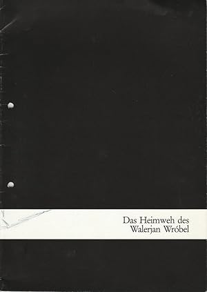 Seller image for Programmheft Urauffhrung DAS HEIMWEH DES WALERJAN WROBEL 2. Juni 1988 for sale by Programmhefte24 Schauspiel und Musiktheater der letzten 150 Jahre