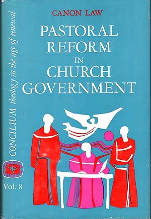 Bild des Verkufers fr Canon Law: Pastoal Reform in Church Government (Volume 8 of Concilium: Theology in the Age of Renewal) zum Verkauf von Dorley House Books, Inc.