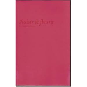 Imagen del vendedor de Plaisir De Fleurir [Sala Parpall, 21 de noviembre-6 de enero de 2008] INCLUYE CD a la venta por Libros Tobal