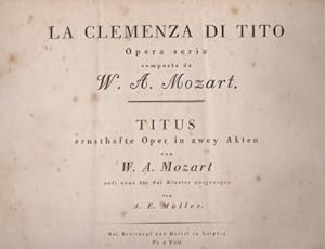 [KV 621] La Clemenza di Tito. Opera seria composta da W.A. Mozart. Titus, ernsthafte Oper in zwey...