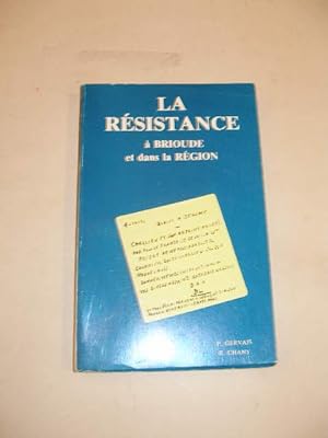 Seller image for LA RESISTANCE A BRIOUDE ET DANS SA REGION for sale by LIBRAIRIE PHILIPPE  BERTRANDY