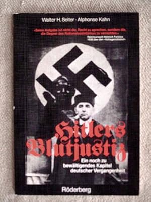 Bild des Verkufers fr Hitlers Blutjustiz. Ein noch zu bewltigendes Kapitel deutscher Vergangenheit. zum Verkauf von Verlag + Antiquariat Nikolai Lwenkamp