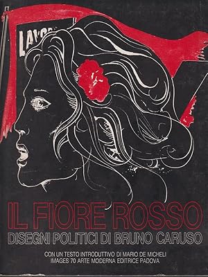 Bild des Verkufers fr Il fiore rosso zum Verkauf von Librodifaccia