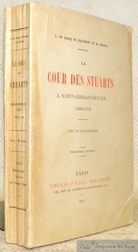 Imagen del vendedor de La cour des Stuarts a Saint-Germain-en-Laye, 1689 - 1718. Avec six illustrations. Troisime dition. a la venta por Bouquinerie du Varis