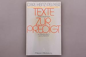 Seller image for TEXTE ZUR PREDIGT. Texte, Zitate, Gedanken zur Predigt, zu Bibelstudium und Unterricht for sale by INFINIBU KG