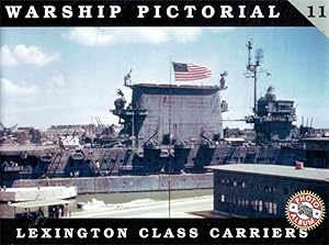 Bild des Verkufers fr Warship Pictorial No. 11 - Lexington Class Carriers. CV-2 USS Lexington & CV-3 USS Saratoga. zum Verkauf von Antiquariat Bernhardt