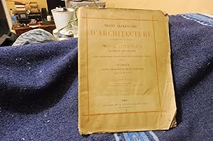 Traité Elémentaire D'ARCHITECTURE comprenant l'étude complète des Cinq Ordres Le Tracé Des Ombres...