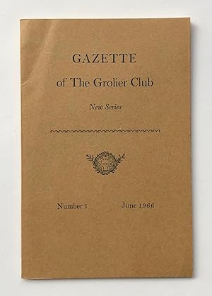 Gazette of the Grolier Club, New Series, Number 1, June 1966