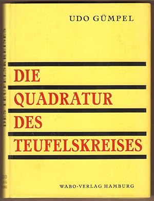 Bild des Verkufers fr Die Quadratur des Teufelskreises. zum Verkauf von Antiquariat Neue Kritik