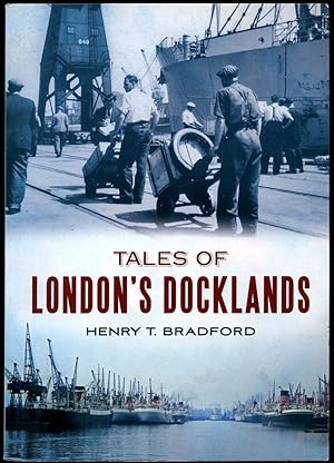 Seller image for Tales of London's Docklands for sale by Little Stour Books PBFA Member