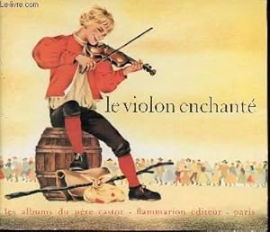 Bild des Verkufers fr Le violon enchant / Collection Pre Castor zum Verkauf von Le-Livre