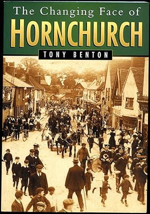 Imagen del vendedor de The Changing Face of Hornchurch (Britain in Old Photographs Series) a la venta por Little Stour Books PBFA Member
