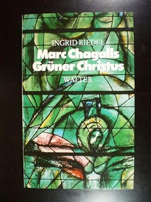 Bild des Verkufers fr Marc Chagalls Grner Christus. Ein ganzheitliches Gottesbild - Wiederentdeckung der weiblichen Aspekte Gottes. Tiefenpsychologische Interpretation der Fraumnster-Fenster in Zrich zum Verkauf von Buchfink Das fahrende Antiquariat