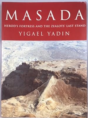 Seller image for Masada: Herod's Fortress and the Zealots' Last Stand for sale by Great Expectations Rare Books
