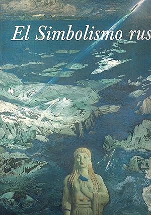 Seller image for EL SIMBOLISMO RUSO for sale by ALZOFORA LIBROS