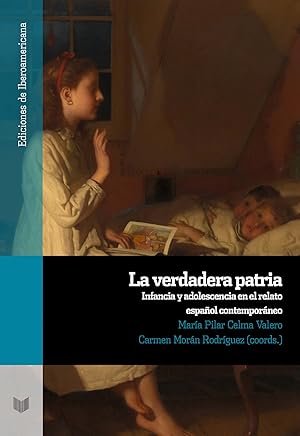 Seller image for La verdadera patria infancia y adolescencia en el relato esp for sale by Imosver
