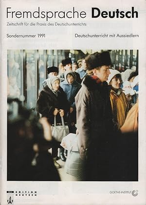 Bild des Verkufers fr Deutschunterricht mit Aussiedlern. Goethe-Institut. [Verantw. Hrsg. dieser Sondernr.: Monika Bienert ; Oswald Pannes] / Fremdsprache Deutsch / Sondernummer ; 1991 zum Verkauf von Schrmann und Kiewning GbR