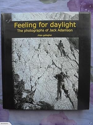 Feeling for Daylight: The Photographs of Jack Adamson.