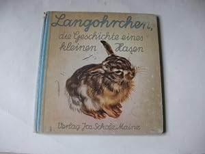 Imagen del vendedor de Langohren, die Geschichte eines kleinen Hasen. a la venta por Ottmar Mller