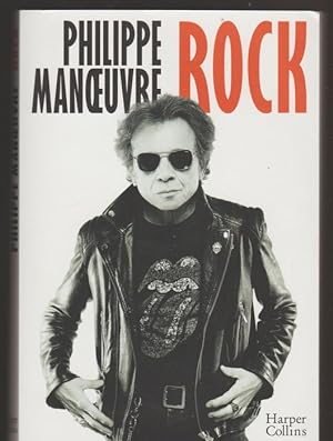 Rock: la première autobiographie de Philippe Manoeuvre et à travers lui 30 ans d'histoire du rock!