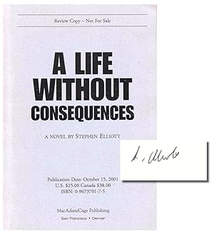 Seller image for A Life Without Consequences for sale by Kenneth Mallory Bookseller ABAA