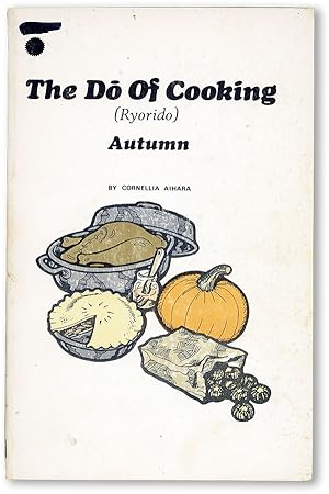 Image du vendeur pour The Do of Cooking (Ryorido): Autumn mis en vente par Lorne Bair Rare Books, ABAA