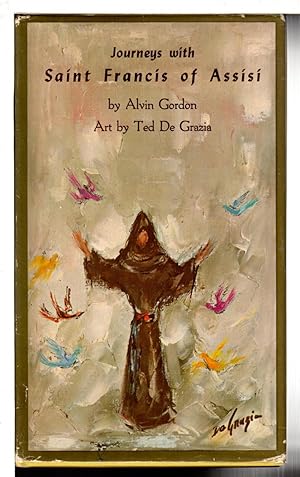 JOURNEYS WITH SAINT FRANCIS OF ASSISI.