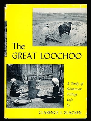 Seller image for The Great Loochoo: A Study of Okinawan Village Life for sale by Paradox Books USA