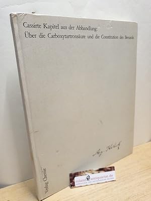 Cassierte Kapitel aus der Abhandlung: Über die Carboxytartonsäure und die Constitution des Benzol...