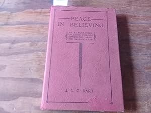 Image du vendeur pour Peace in believing an explanation of some modern difficulties about the catholic faith. mis en vente par Librera "Franz Kafka" Mxico.